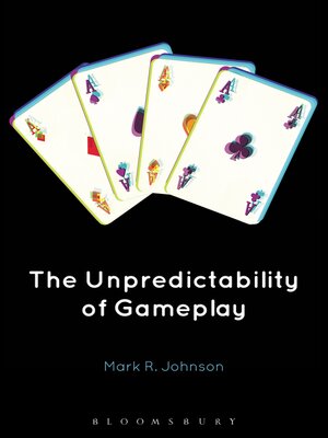 cover image of The Unpredictability of Gameplay